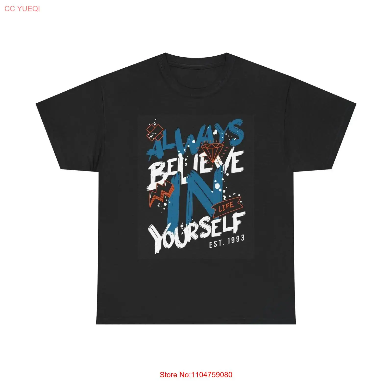 Streetwear Brand Always - Always Believe In Yourself T-Shirt, brandneues,